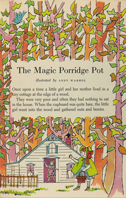 Best in Children's Books, 'The Magic Porridge Pot' illustrated by Andy Warhol, 1959, Published by Doubleday and Company, Inc., Garden City, NY, The Andy Warhol Museum, Pittsburgh