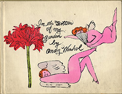 6_Andy_Warhol_In_the_Bottom_of_My_Garden_ca_1956_AWF_250px