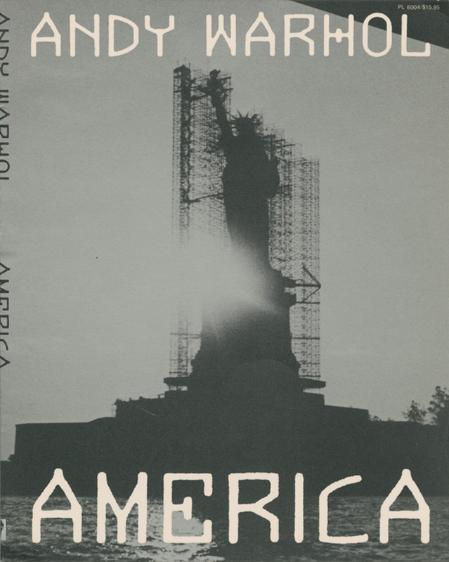 Black and grey image of the Statue of Liberty wrapped in construction scaffolding. At the top of the image says Andy Warhol and at the bottom says America.