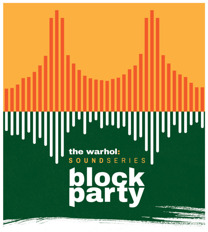 A poster with a sound wave in orange in the top half and an upside-down sound wave in white on a green background on the bottom half. Also on the bottom half, it says, The Warhol: Sound Series Block Party.