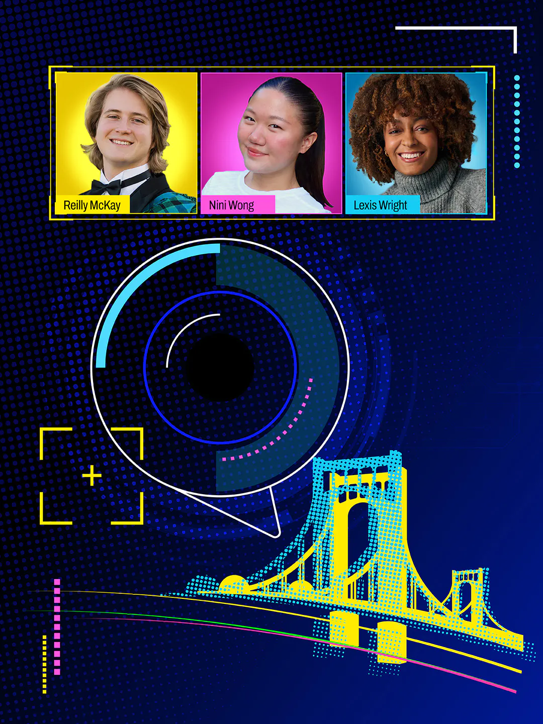 Three portraits at the top: Reilly McKay, Nini Wong, and Lexis Wright, each in a colorful frame. Below is a stylized illustration of a Pittsburgh bridge on a dark blue, futuristic background with abstract geometric shapes.